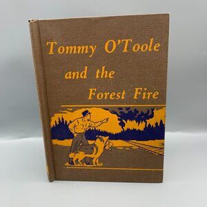 Vintage 1958 Tommy O'Toole and the Forest Fire Childrens Book in Excellent Shape